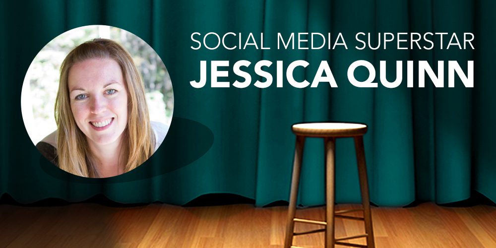 Social Superstar: Jessica Quinn