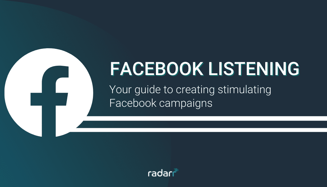 Facebook Listening: Your Guide for Social Listening on Facebook