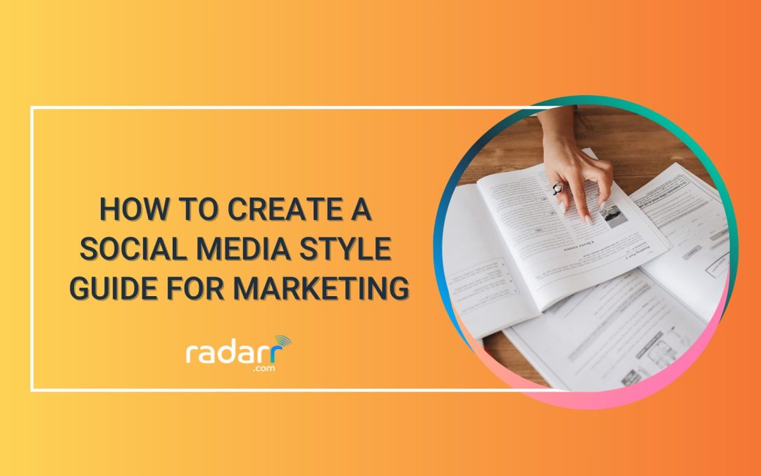 How to Create a Social Media Style Guide for Your Brand