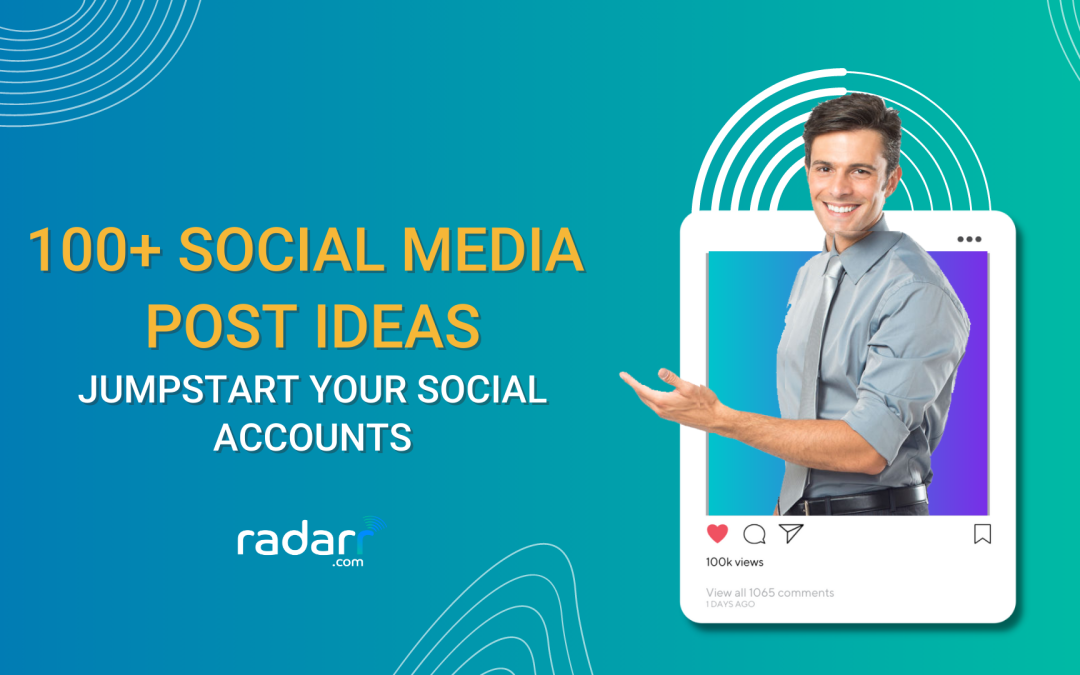 100+ Social Media Post Ideas and Examples for 2023