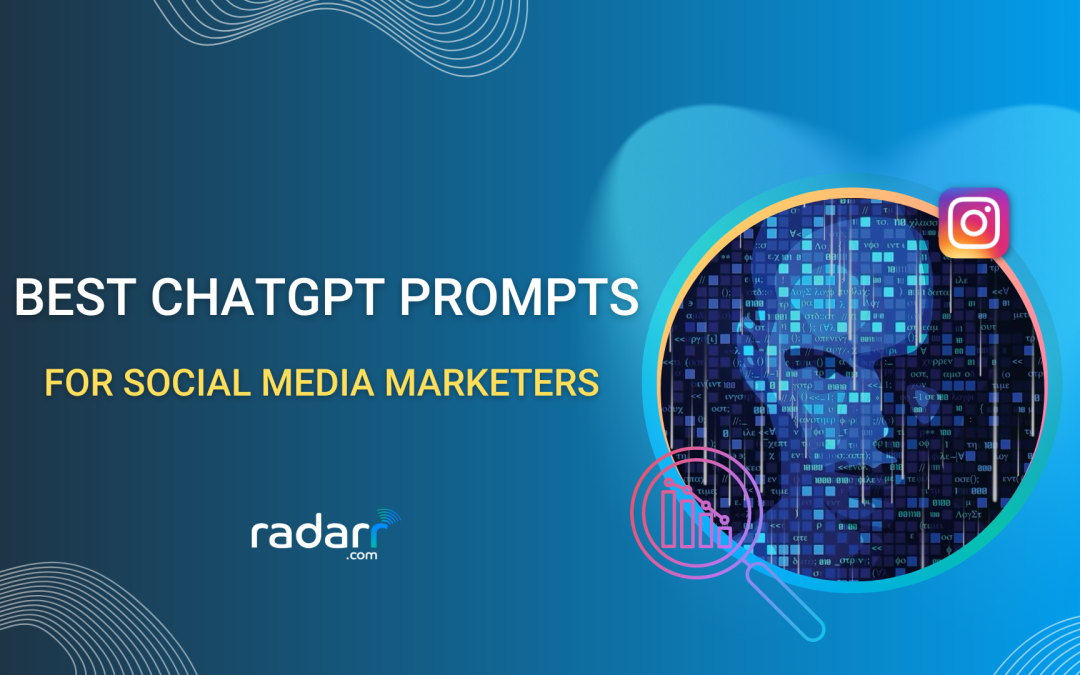 Best ChatGPT Prompts for Social Media Marketers