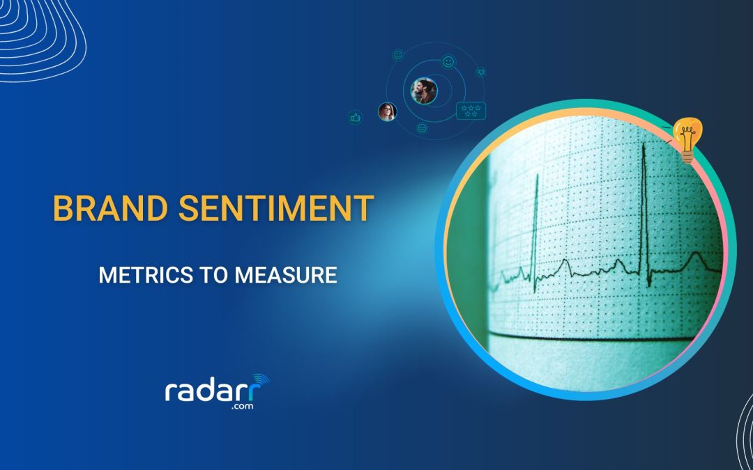 What Brand Sentiment Metrics Should You Measure